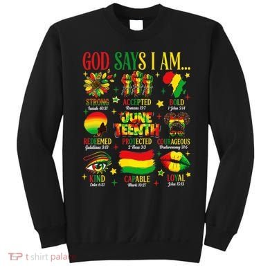 Juneteenth God Says I Am Black Freedom 1865 Christian Sweatshirt