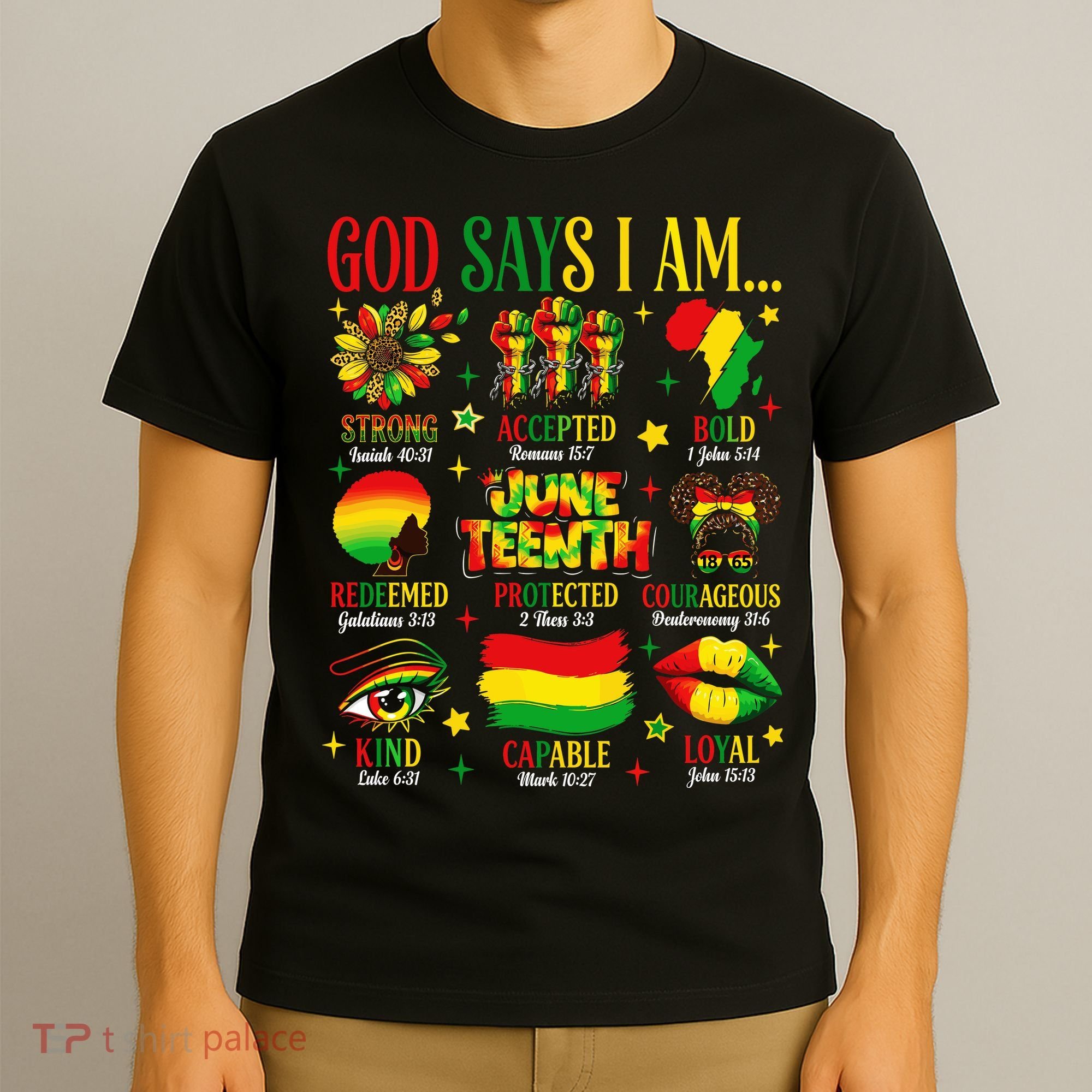 Juneteenth God Says I Am Black Freedom 1865 Christian T-Shirt