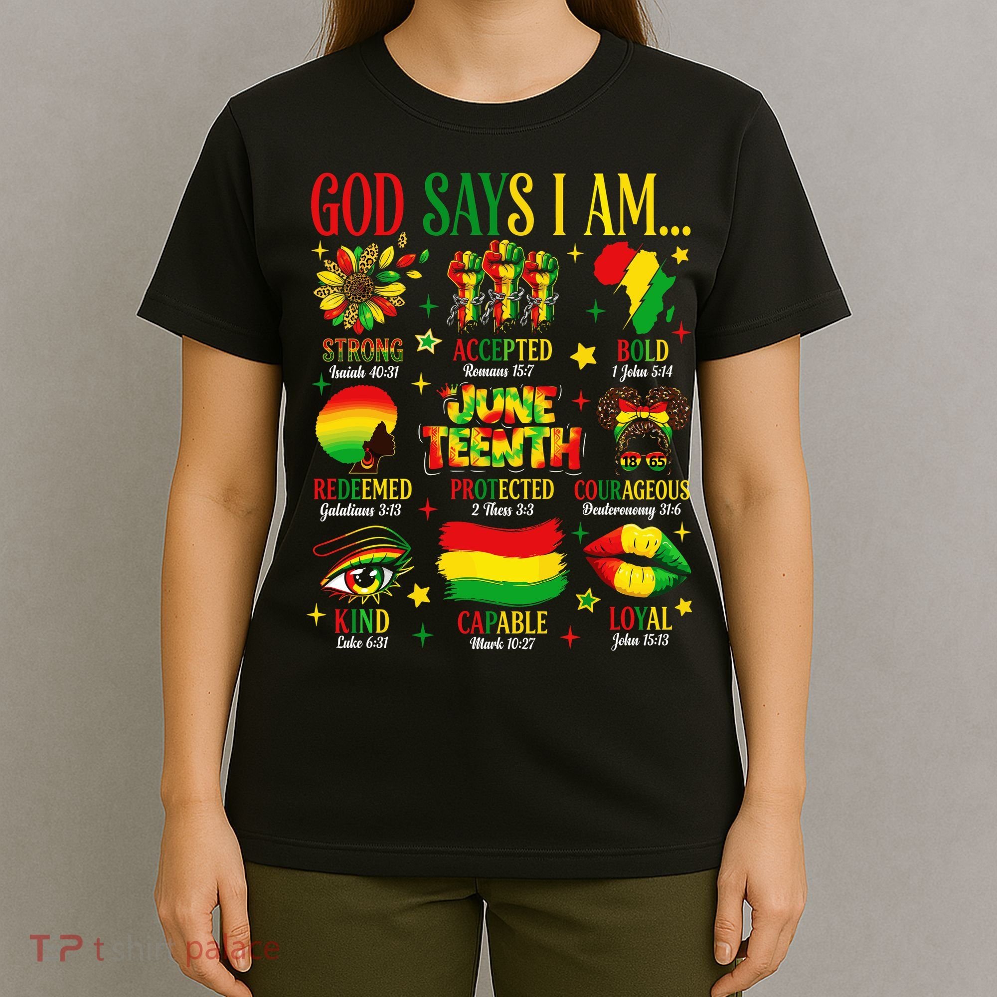 Juneteenth God Says I Am Black Freedom 1865 Christian T-Shirt