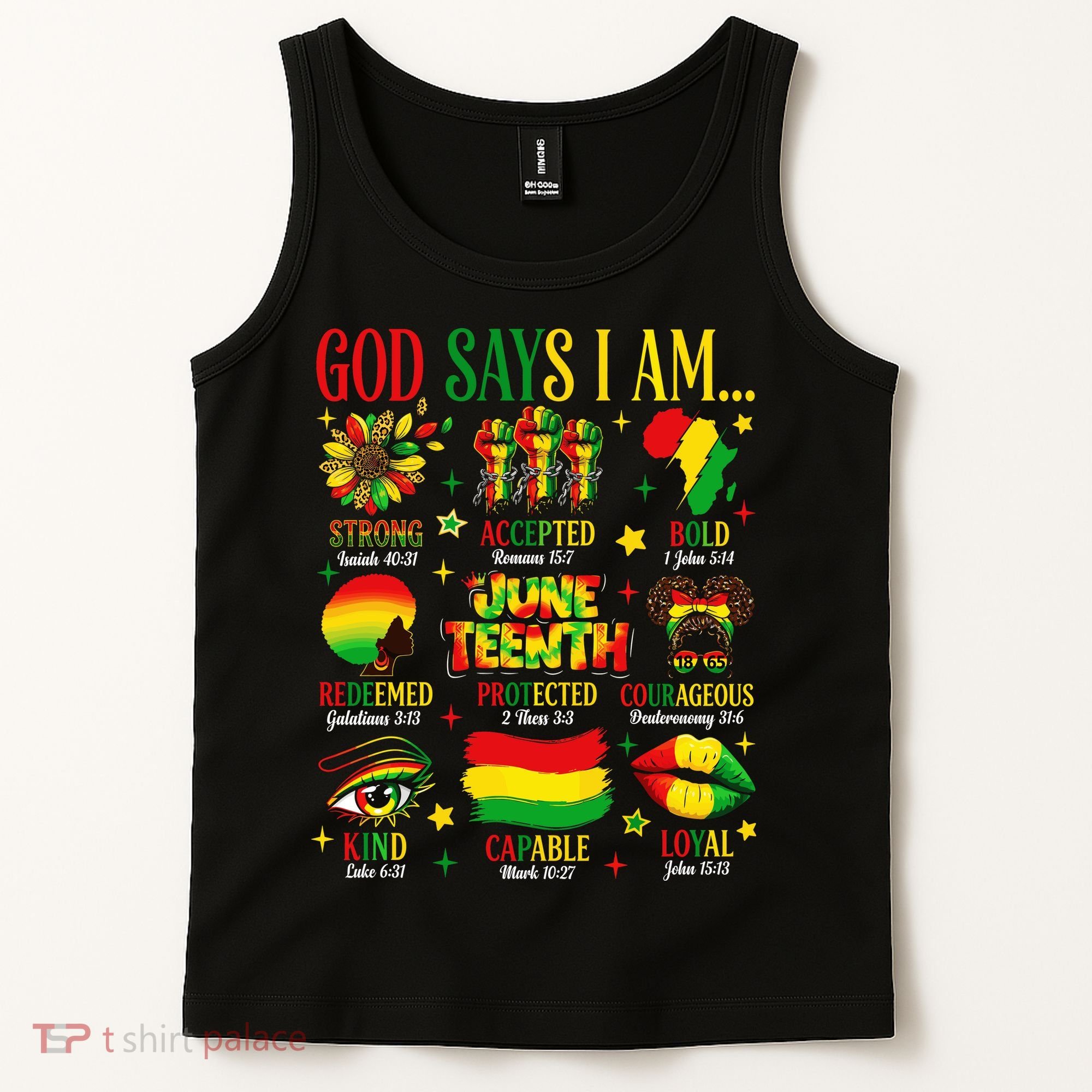 Juneteenth God Says I Am Black Freedom 1865 Christian Tank Top