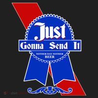 Just Gonna Send It Nother Day Nother Beer Blue Ribbon Hat thumb 2