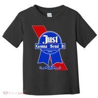 Just Gonna Send It Nother Day Nother Beer Blue Ribbon Toddler T-Shirt thumb 0