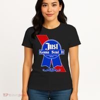 Just Gonna Send It Nother Day Nother Beer Blue Ribbon Women's T-Shirt thumb 4