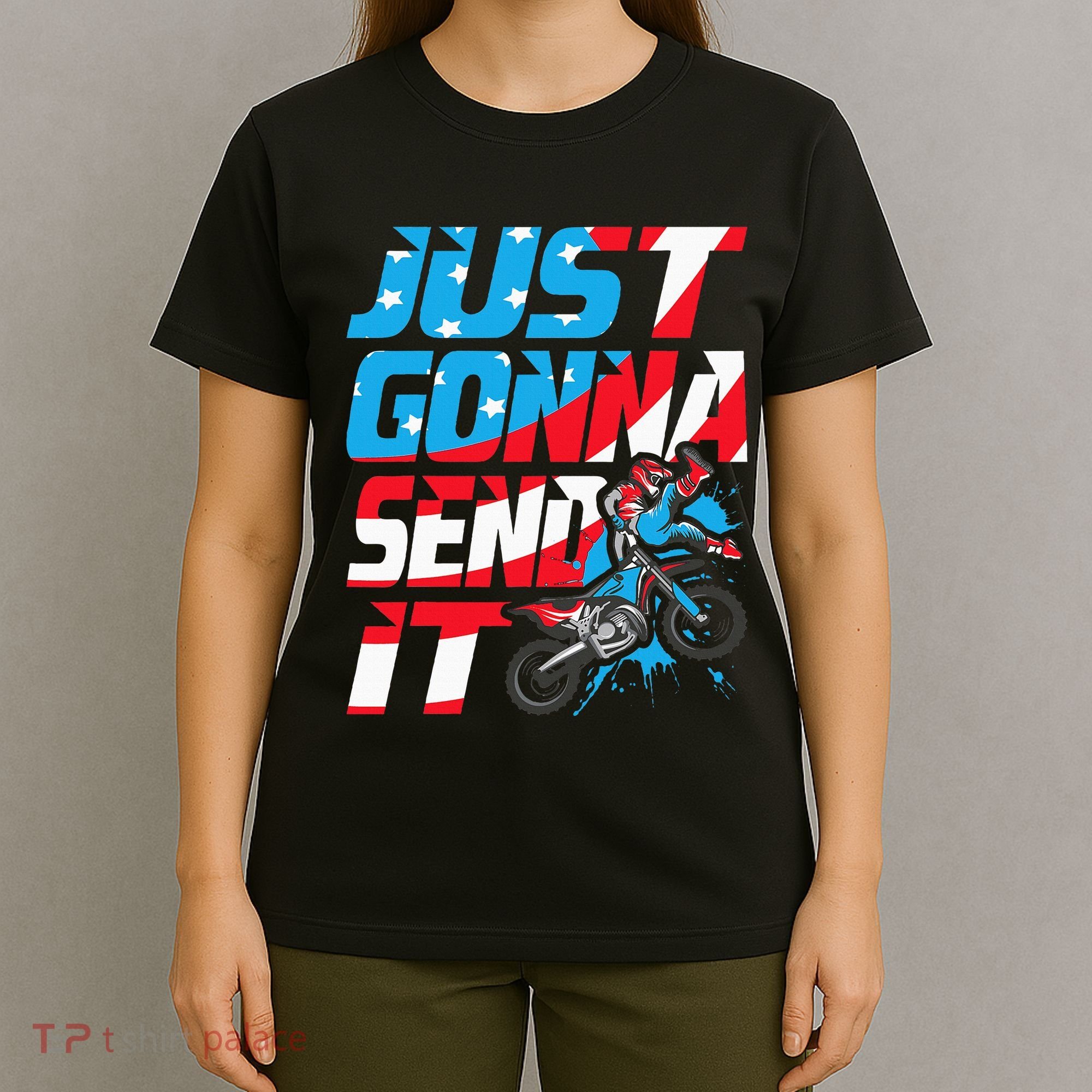 Just Gonna Send It Dirt Bike Mx Biker Rider Motocross T-Shirt