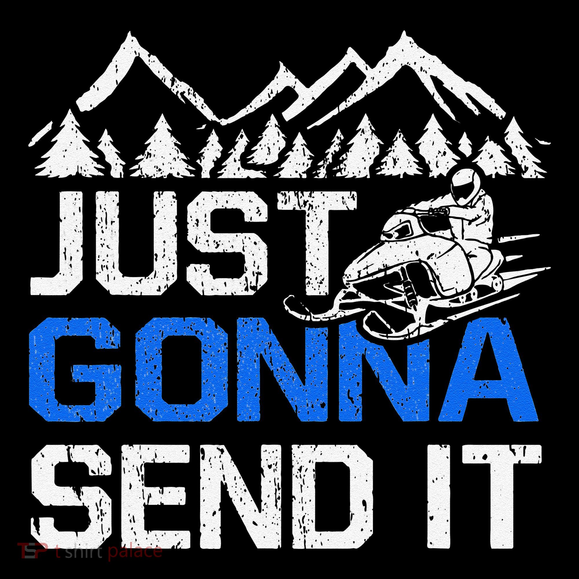 Just Gonna Send It retro Snowmobiling Motor Sled Riders Women's Hoodie