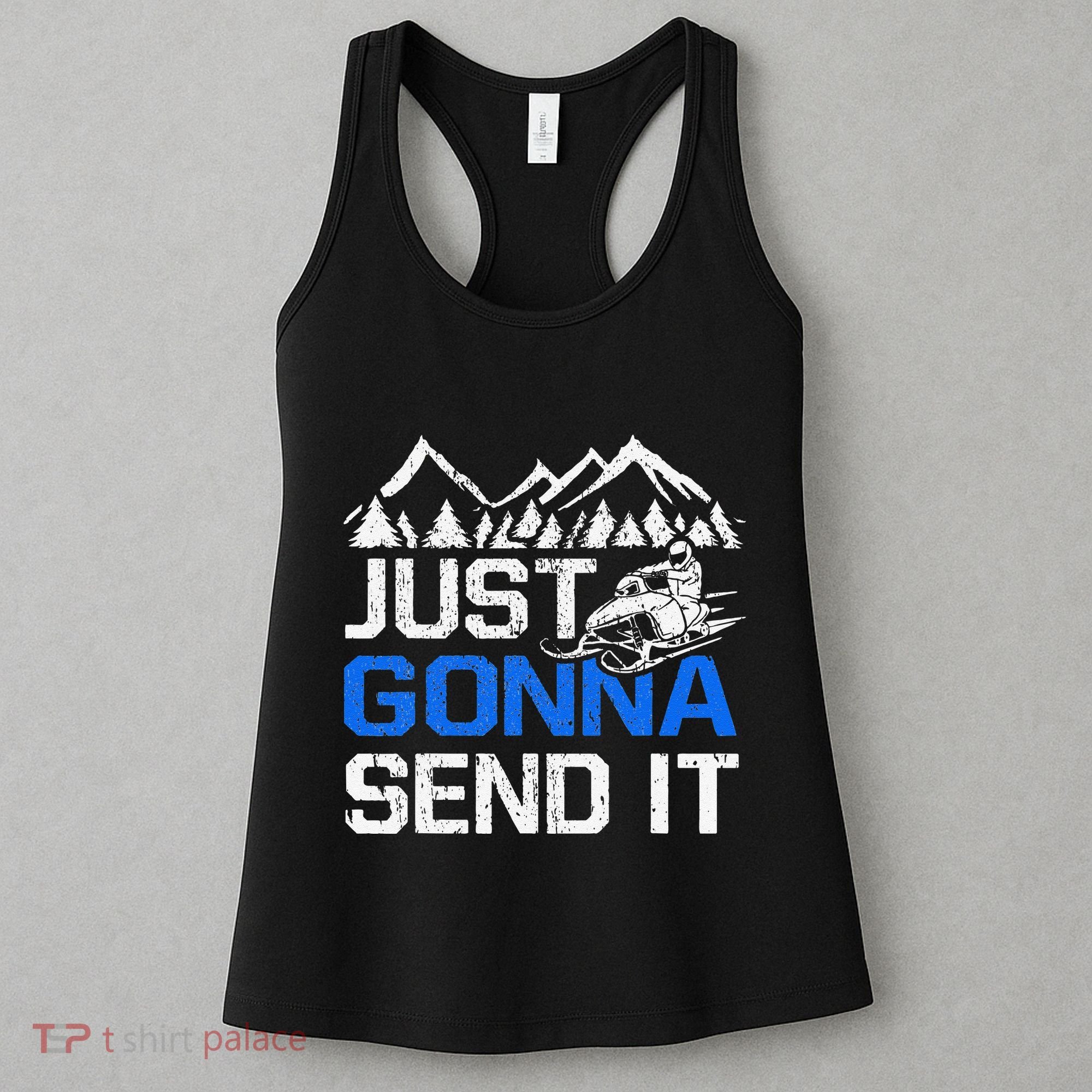 Just Gonna Send It retro Snowmobiling Motor Sled Riders Women's Tank Top