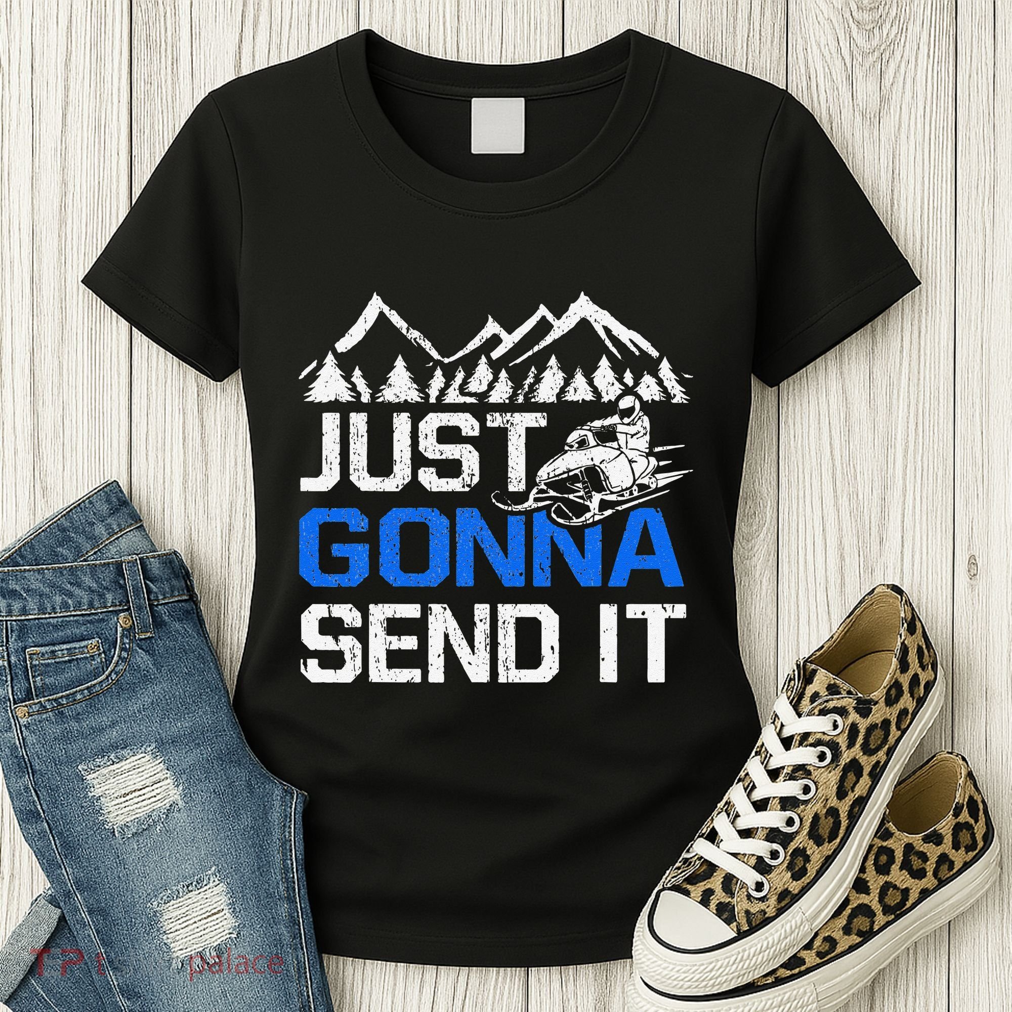 Just Gonna Send It retro Snowmobiling Motor Sled Riders Women's T-Shirt