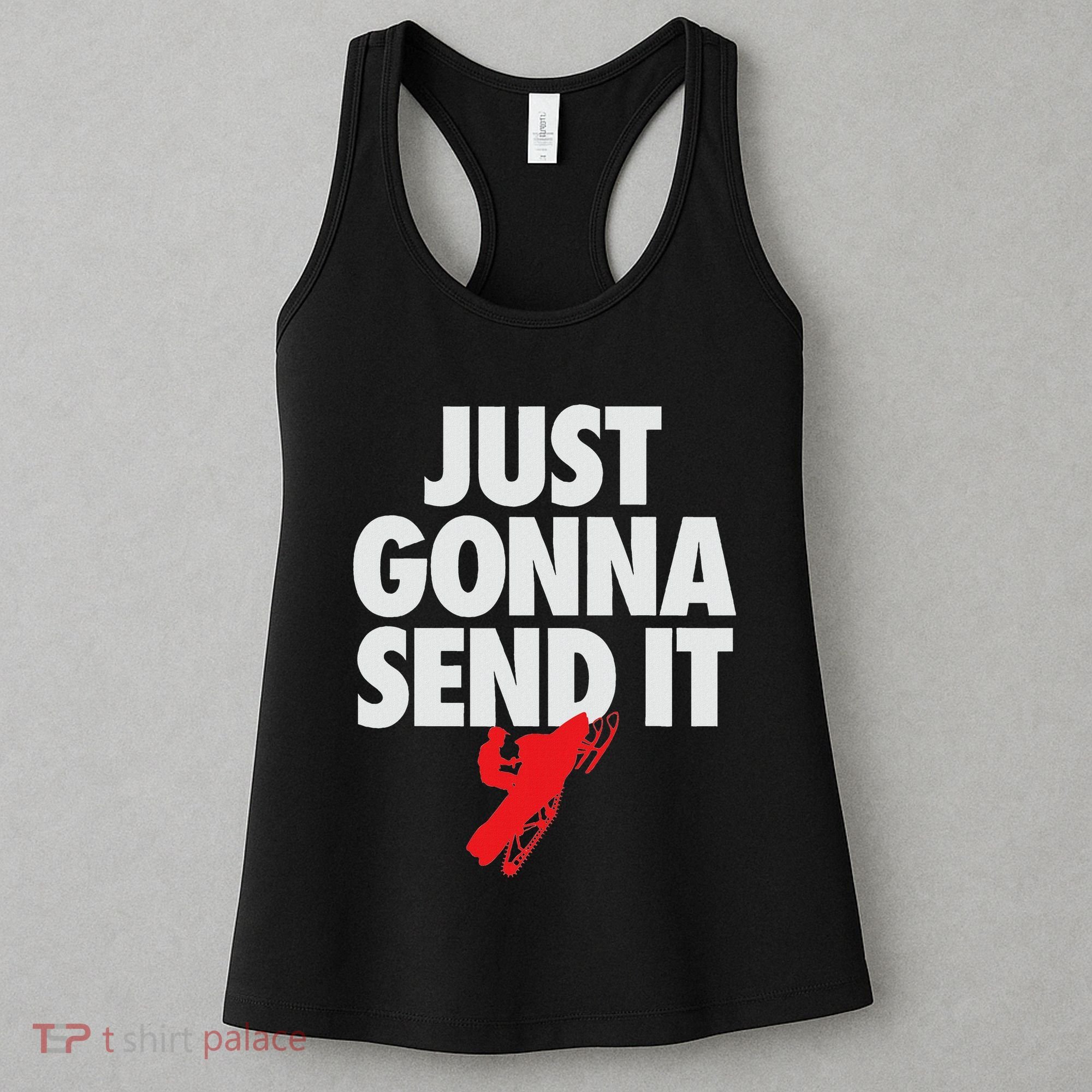 Just Gonna Send It Snowmobile Women's Tank Top