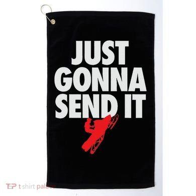 Just Gonna Send It Snowmobile Golf Towel
