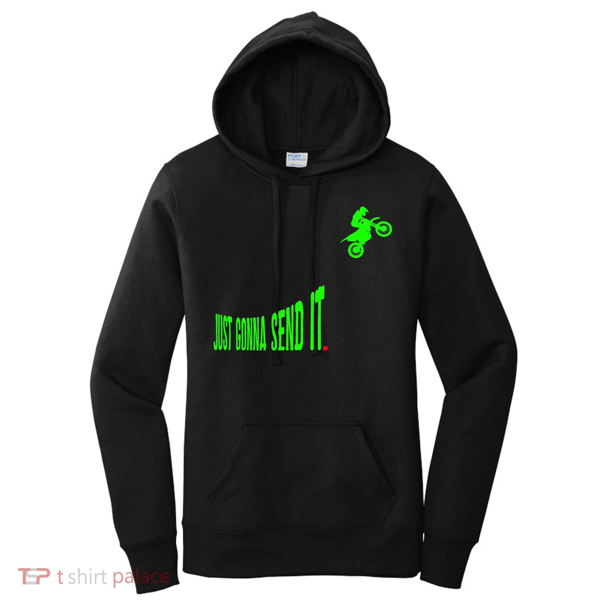 Just Gonna Send It Funny Motocross Dirt Bike Meme Biker Gift Women's Hoodie