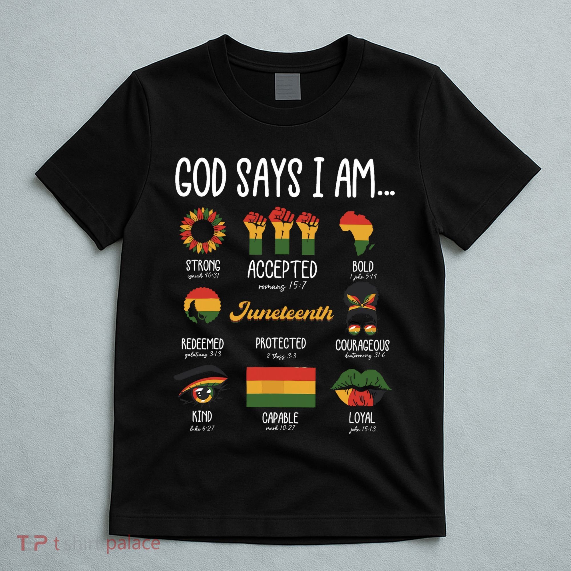 Juneteenth God Says I Am Celebrating Black Freedom 1865 T-Shirt