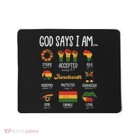 Juneteenth God Says I Am Celebrating Black Freedom 1865 Mousepad thumb 0
