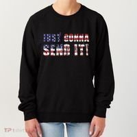 Just Gonna Send It Funny Patriotic Saying Distressed Women's Sweatshirt thumb 0