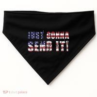 Just Gonna Send It Funny Patriotic Saying Distressed USA-Made Doggie Bandana thumb 0