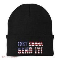 Just Gonna Send It Funny Patriotic Saying Distressed Beanie thumb 0