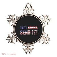 Just Gonna Send It Funny Patriotic Saying Distressed Ornament thumb 0