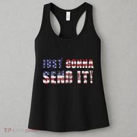 Just Gonna Send It Funny Patriotic Saying Distressed Women's Tank Top thumb 3