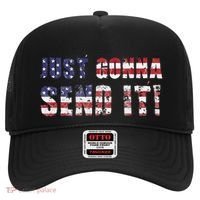 Just Gonna Send It Funny Patriotic Saying Distressed Hat thumb 0