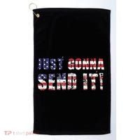 Just Gonna Send It Funny Patriotic Saying Distressed Golf Towel thumb 0