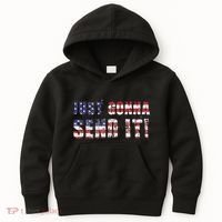 Just Gonna Send It Funny Patriotic Saying Distressed Kids Hoodie thumb 0