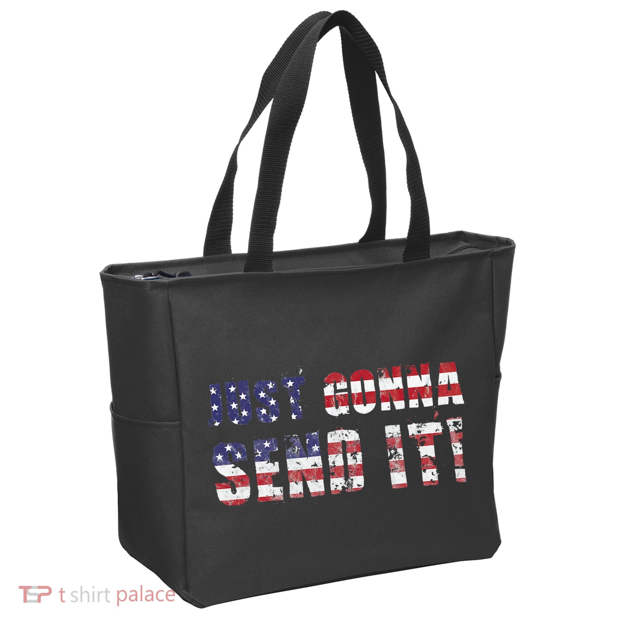 Just Gonna Send It Funny Patriotic Saying Distressed Tote Bag