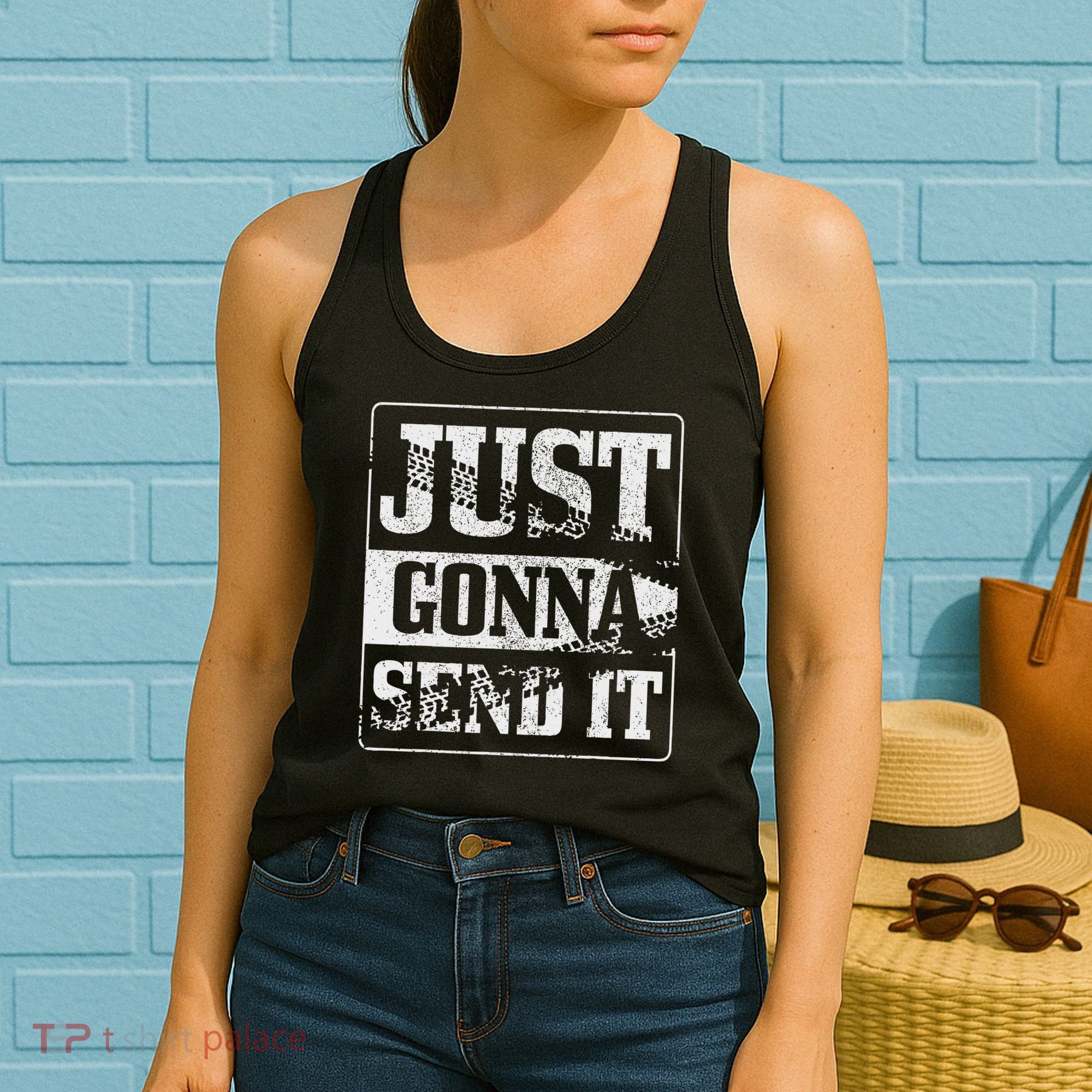 Just Gonna Send It Dirt Bike Mountain Bike Motocross Mtb Mx Women's Tank Top