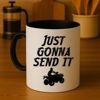 Just Gonna Send It Going To 4 Wheeling Four Wheeler Atv Gift Coffee Mug thumb 4