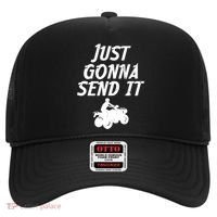 Just Gonna Send It Going To 4 Wheeling Four Wheeler Atv Gift Hat thumb 0