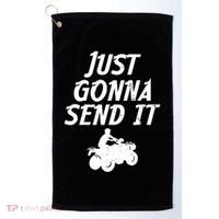 Just Gonna Send It Going To 4 Wheeling Four Wheeler Atv Gift Golf Towel thumb 0