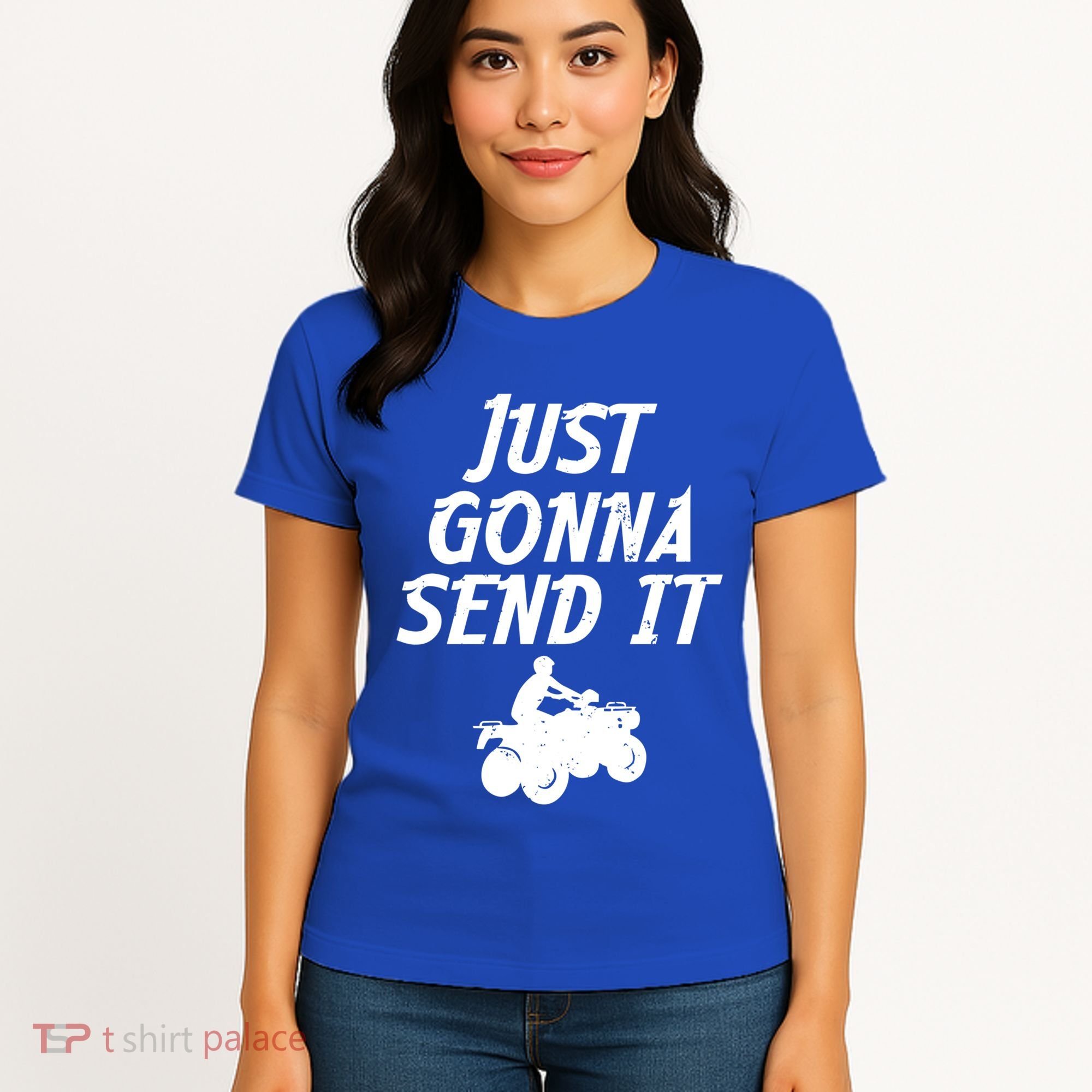 Just Gonna Send It Going To 4 Wheeling Four Wheeler Atv Gift Women's T-Shirt