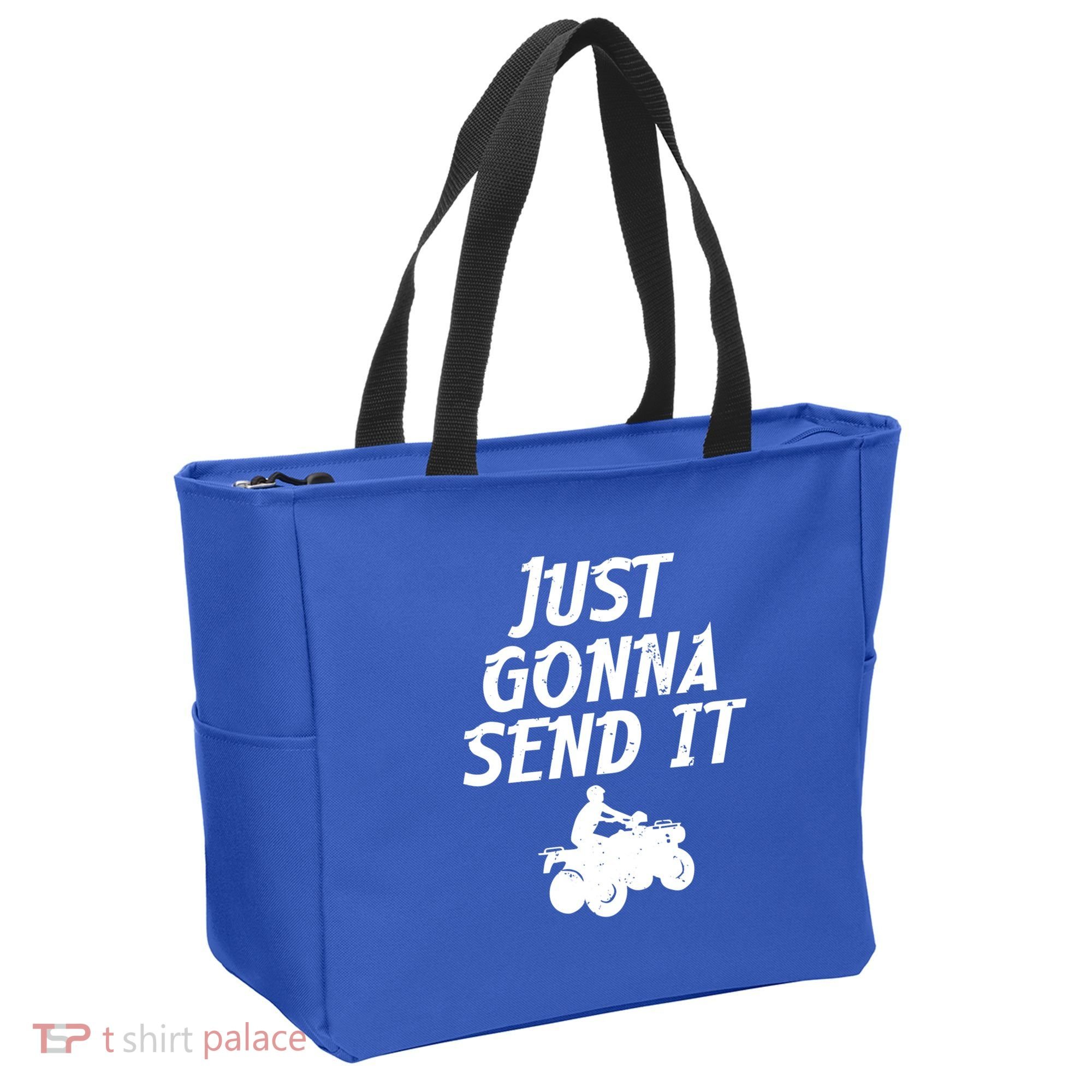 Just Gonna Send It Going To 4 Wheeling Four Wheeler Atv Gift Tote Bag