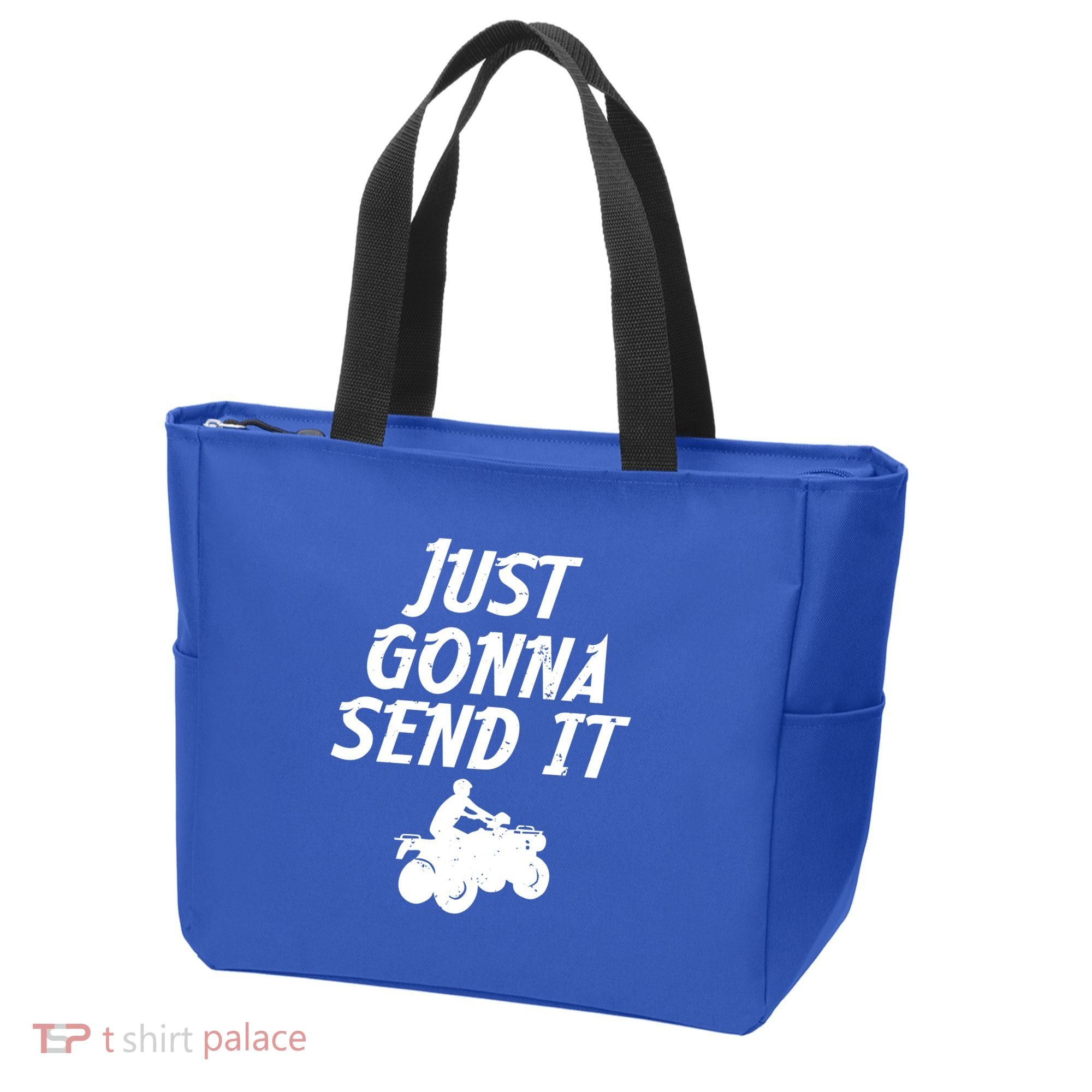 Just Gonna Send It Going To 4 Wheeling Four Wheeler Atv Gift Tote Bag
