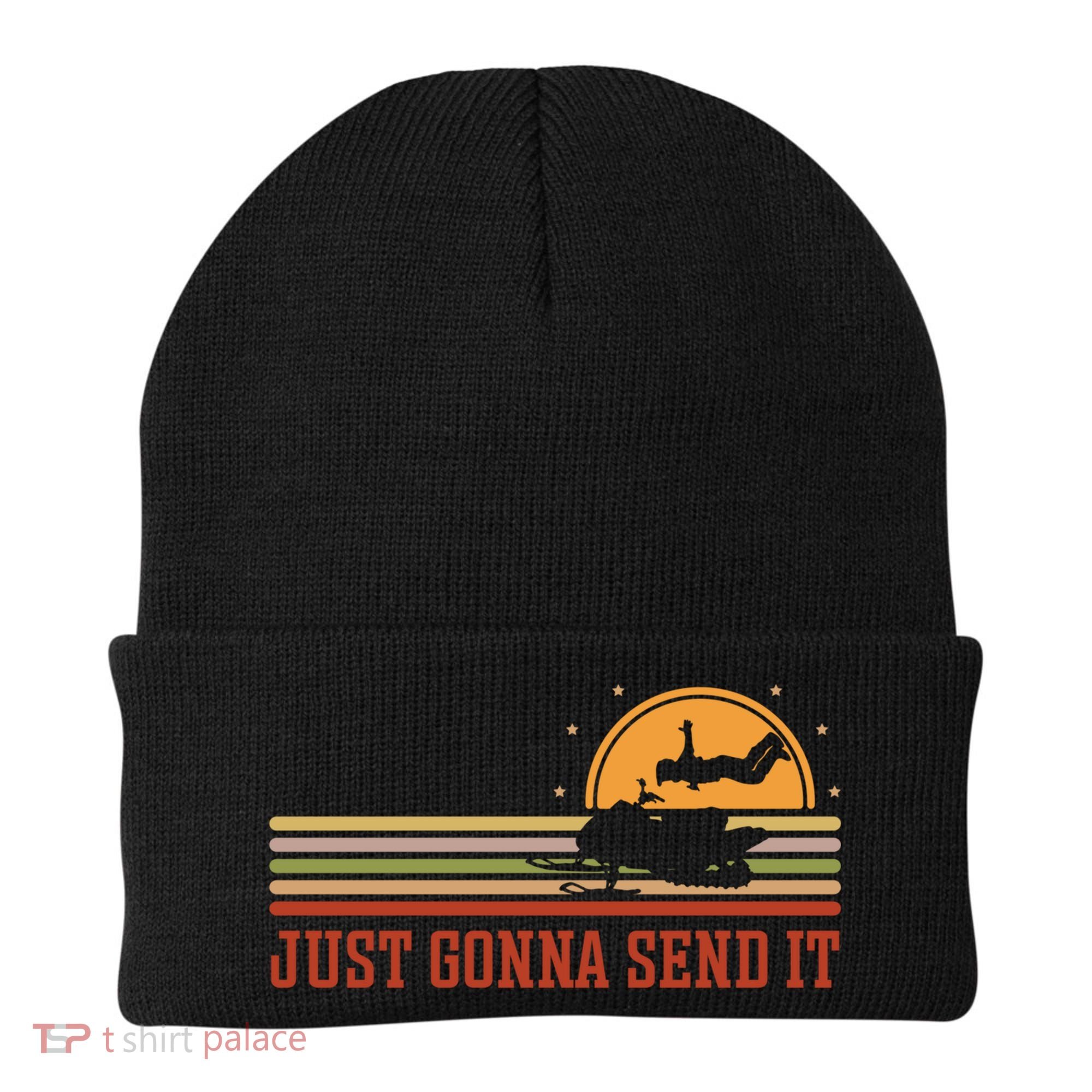 Just Gonna Send It For A Snowmobile Rider Snowmobile Meaningful Gift Beanie