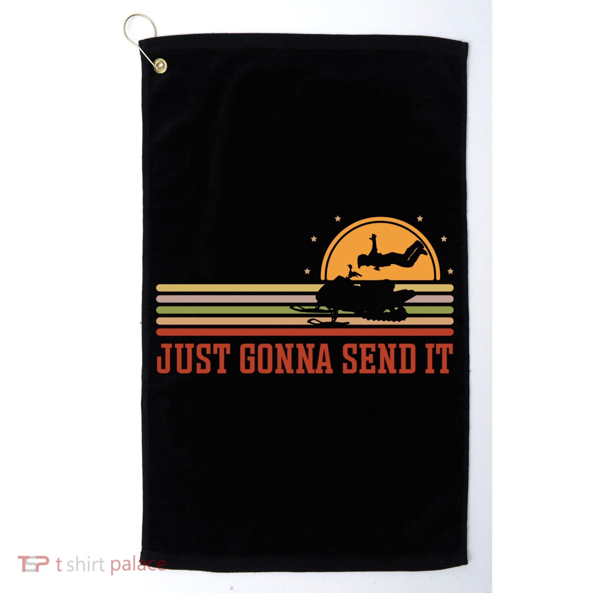 Just Gonna Send It For A Snowmobile Rider Snowmobile Meaningful Gift Golf Towel