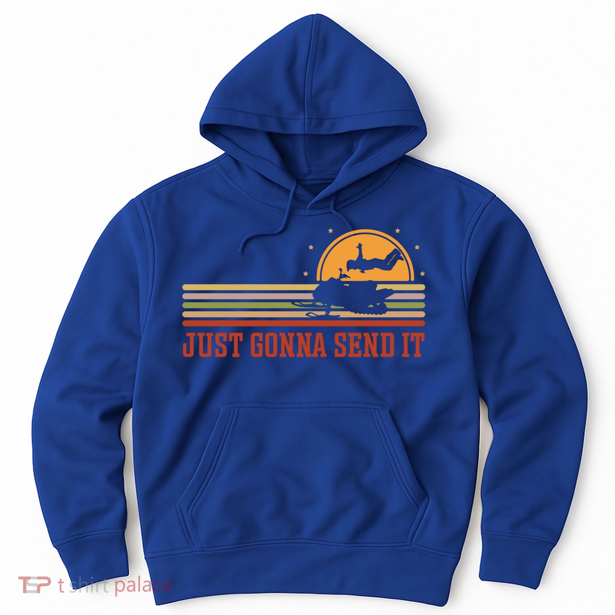 Just Gonna Send It For A Snowmobile Rider Snowmobile Meaningful Gift Hoodie