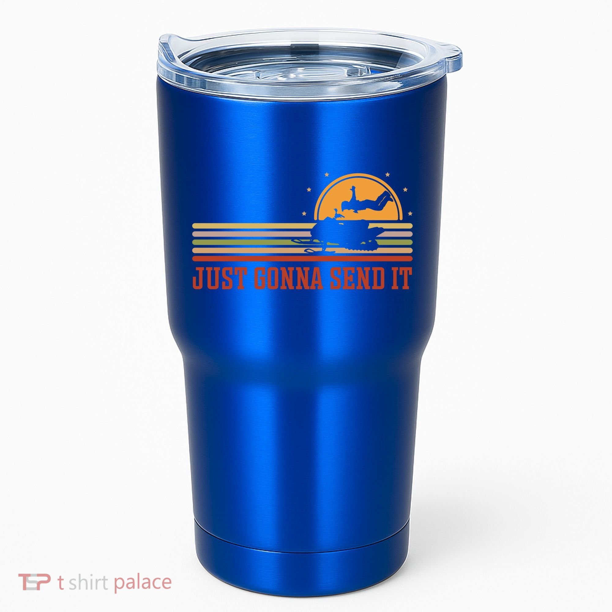 Just Gonna Send It For A Snowmobile Rider Snowmobile Meaningful Gift Tumbler