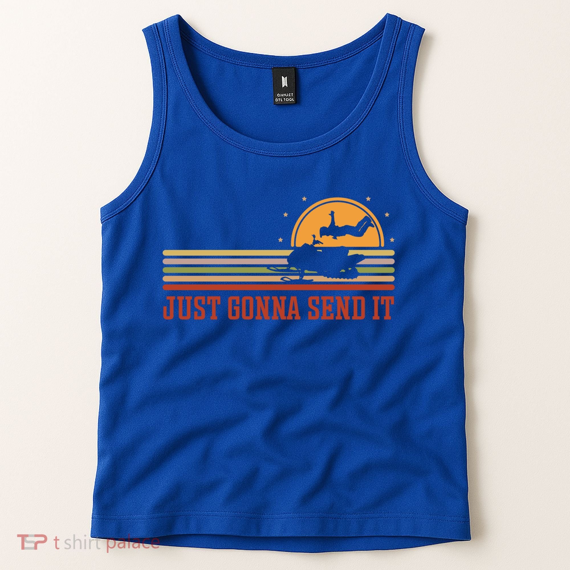Just Gonna Send It For A Snowmobile Rider Snowmobile Meaningful Gift Tank Top