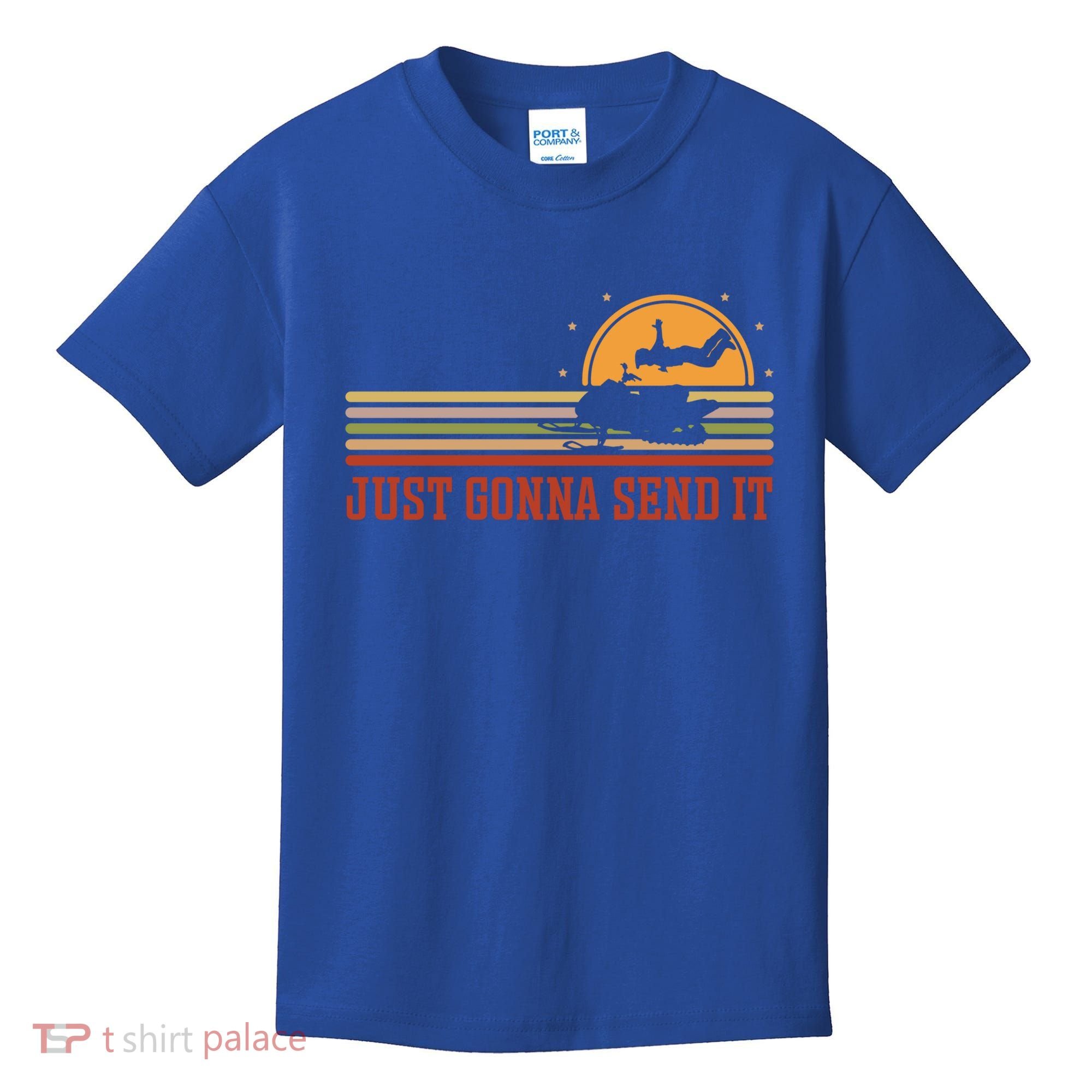 Just Gonna Send It For A Snowmobile Rider Snowmobile Meaningful Gift Kids T-Shirt