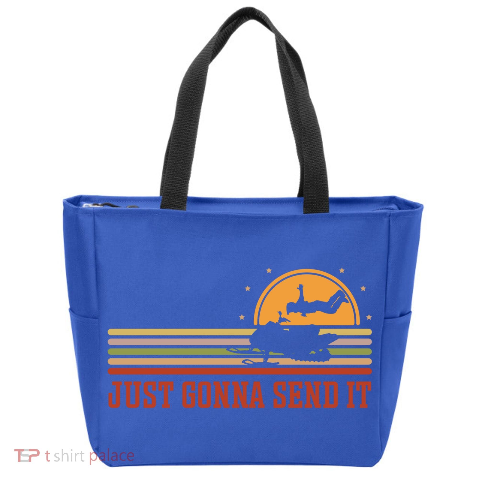 Just Gonna Send It For A Snowmobile Rider Snowmobile Meaningful Gift Tote Bag