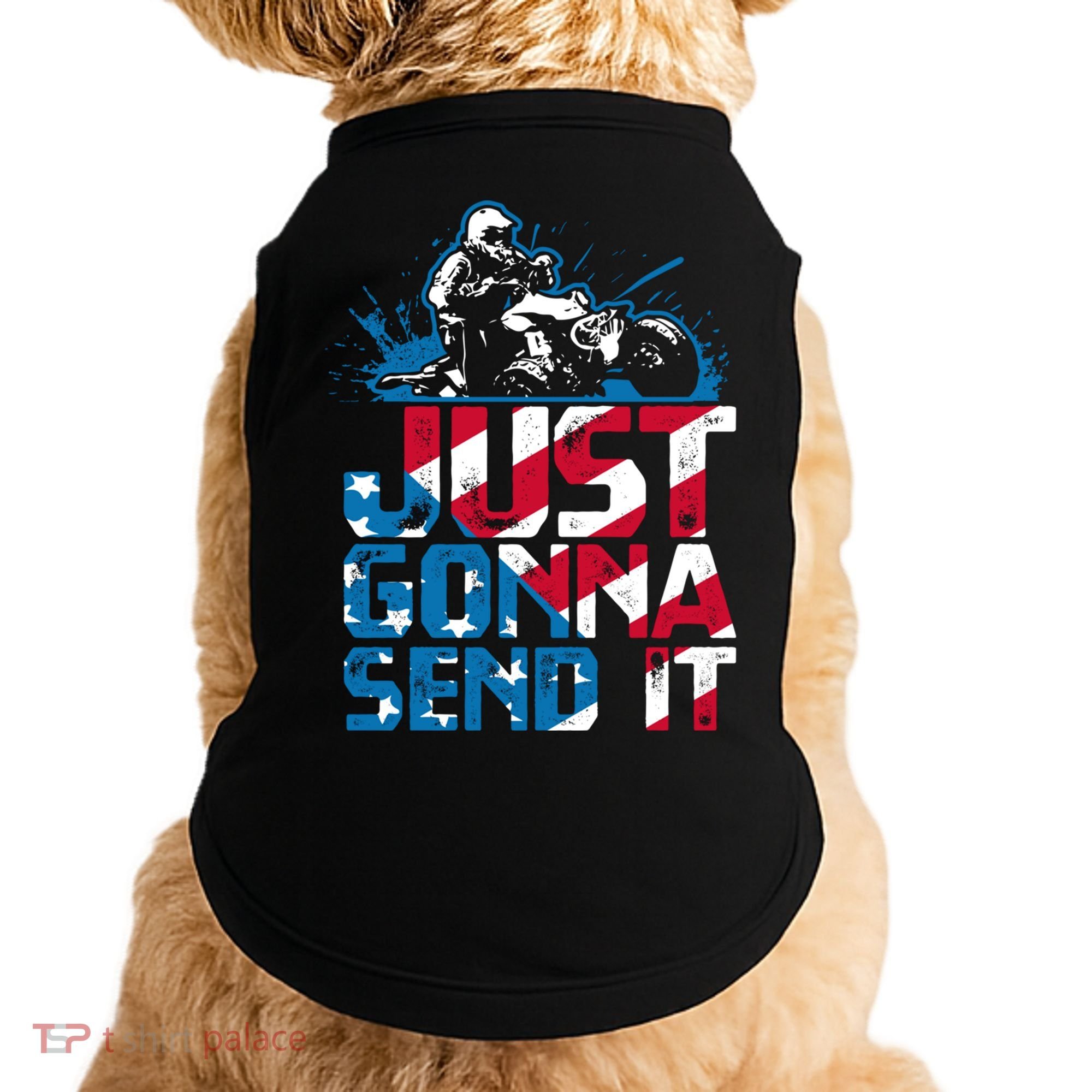 Just Gonna Send It Gift Patriotic American Flag Quad Atv Gift Doggie Tank