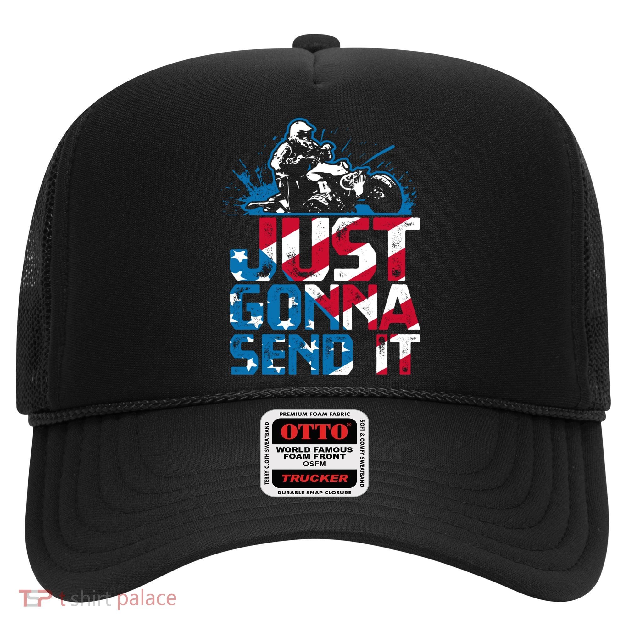 Just Gonna Send It Gift Patriotic American Flag Quad Atv Gift Hat