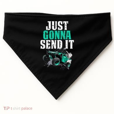 Just Gonna Send It Utv Side By Side Off Road 4x4 Mudding Atv Great Gift USA-Made Doggie Bandana