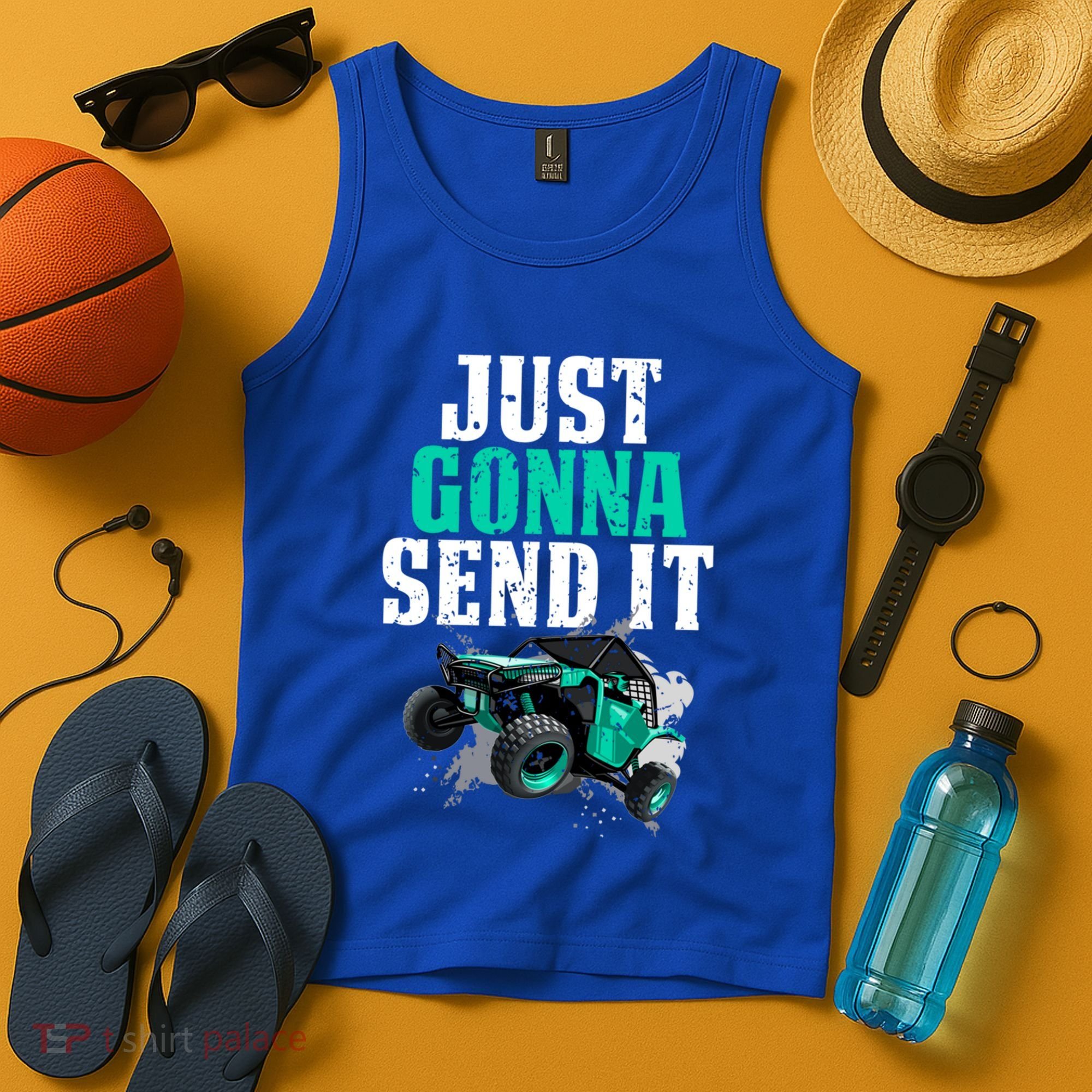 Just Gonna Send It Utv Side By Side Off Road 4x4 Mudding Atv Great Gift Tank Top