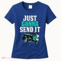 Just Gonna Send It Utv Side By Side Off Road 4x4 Mudding Atv Great Gift Women's T-Shirt thumb 0