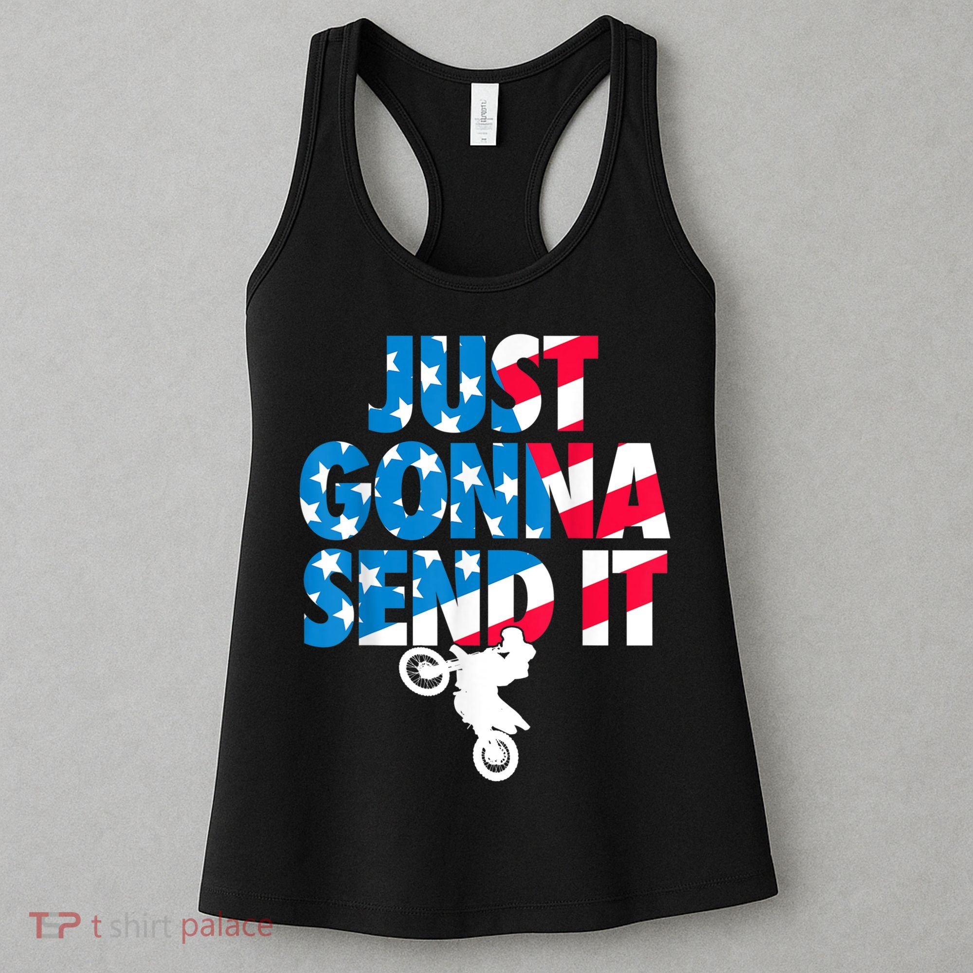 Just Gonna Send It American Flag Dirt Bike Motocross Women's Tank Top
