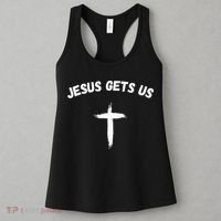 Jesus Gets Us He Understands Us Christian Women's Tank Top thumb 3