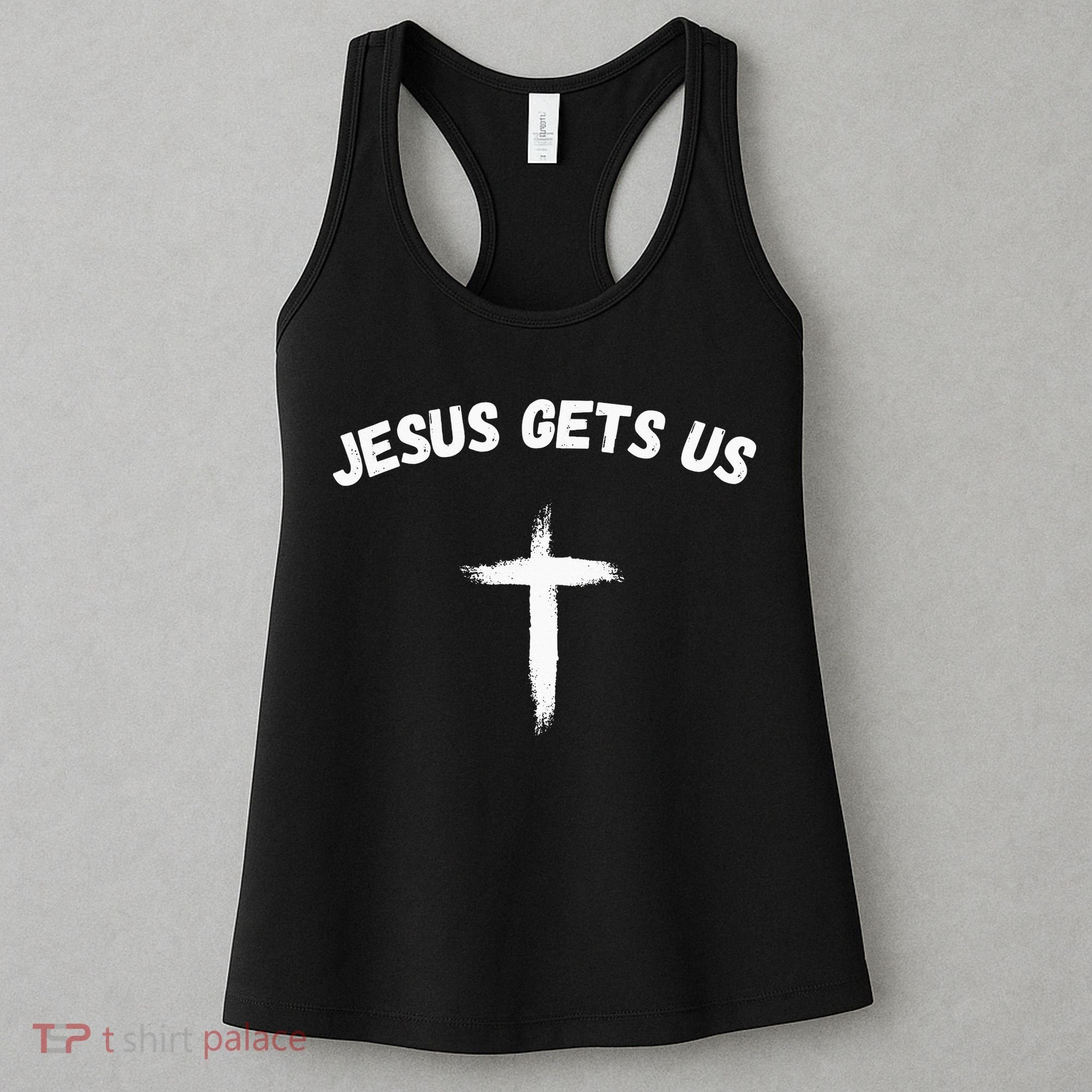 Jesus Gets Us He Understands Us Christian Women's Tank Top