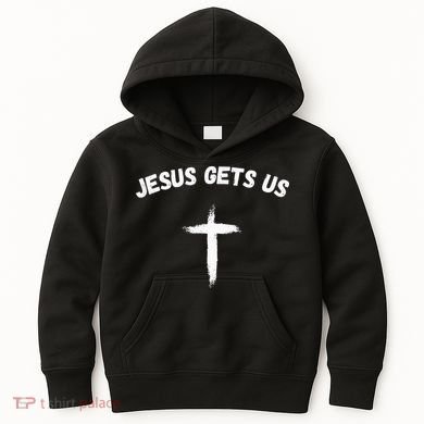 Jesus Gets Us He Understands Us Christian Kids Hoodie