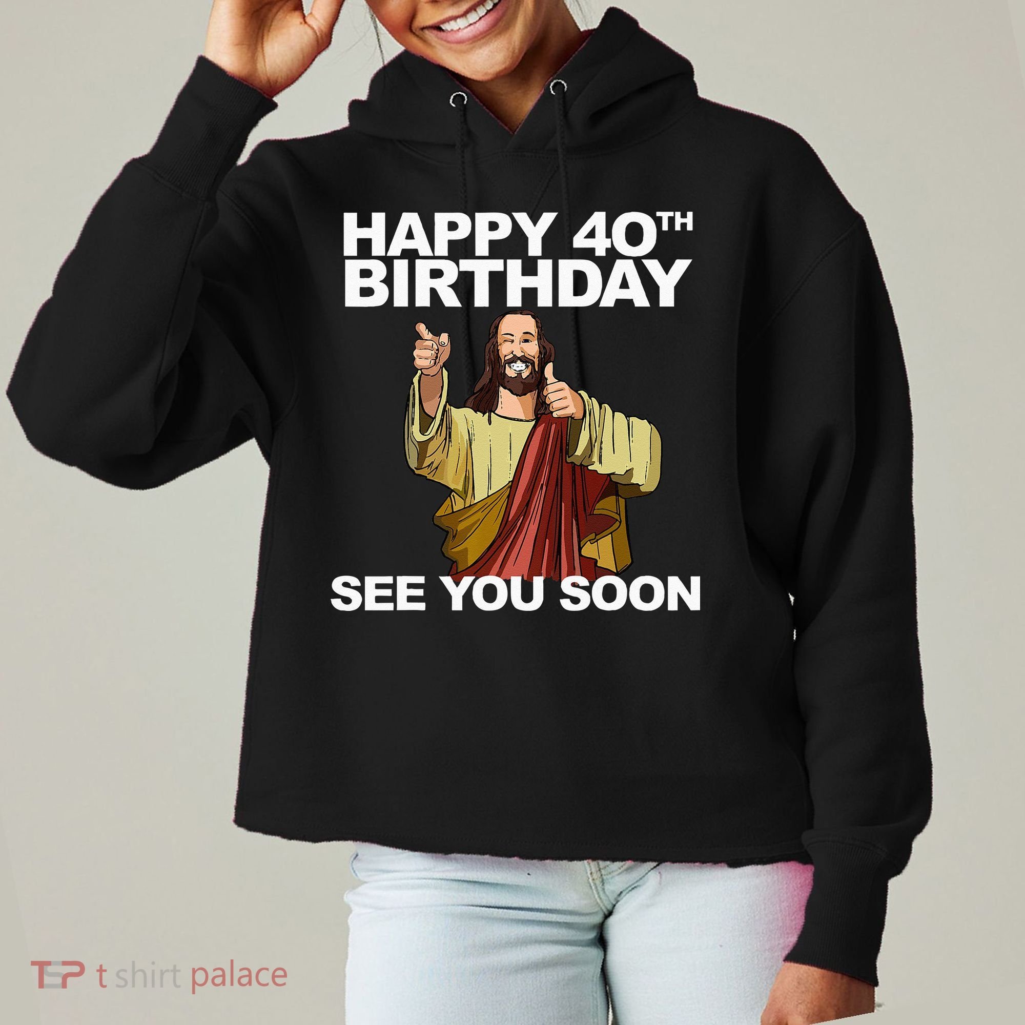 Jesus Happy 40th Birthday See You Soon Ladies Heavyweight Boxy Pullover Hoodie
