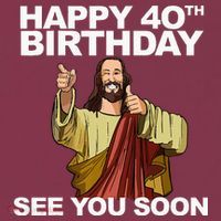 Jesus Happy 40th Birthday See You Soon 16oz Travel Tumbler thumb 2